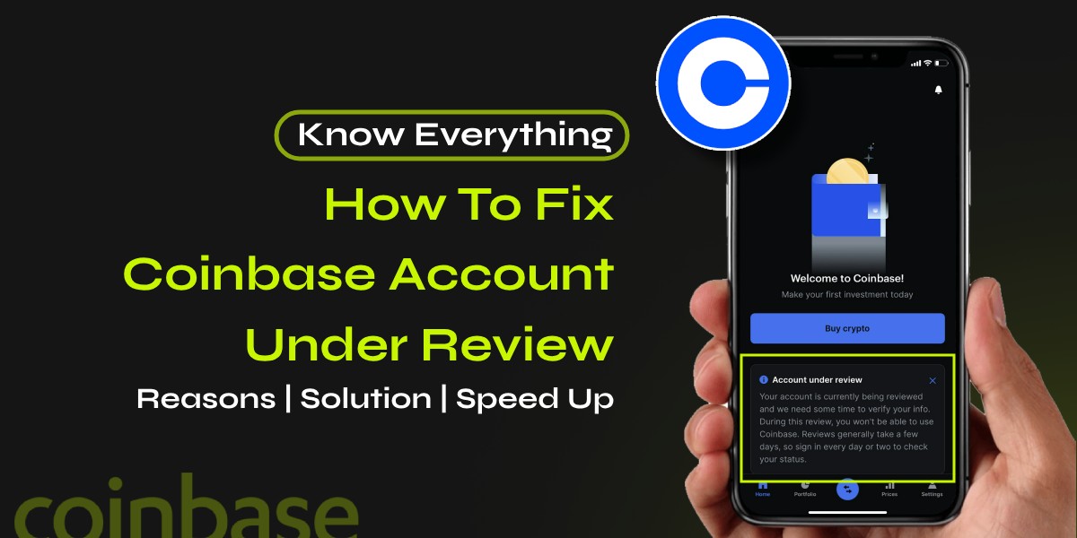 How To Fix Coinbase Account Under Review