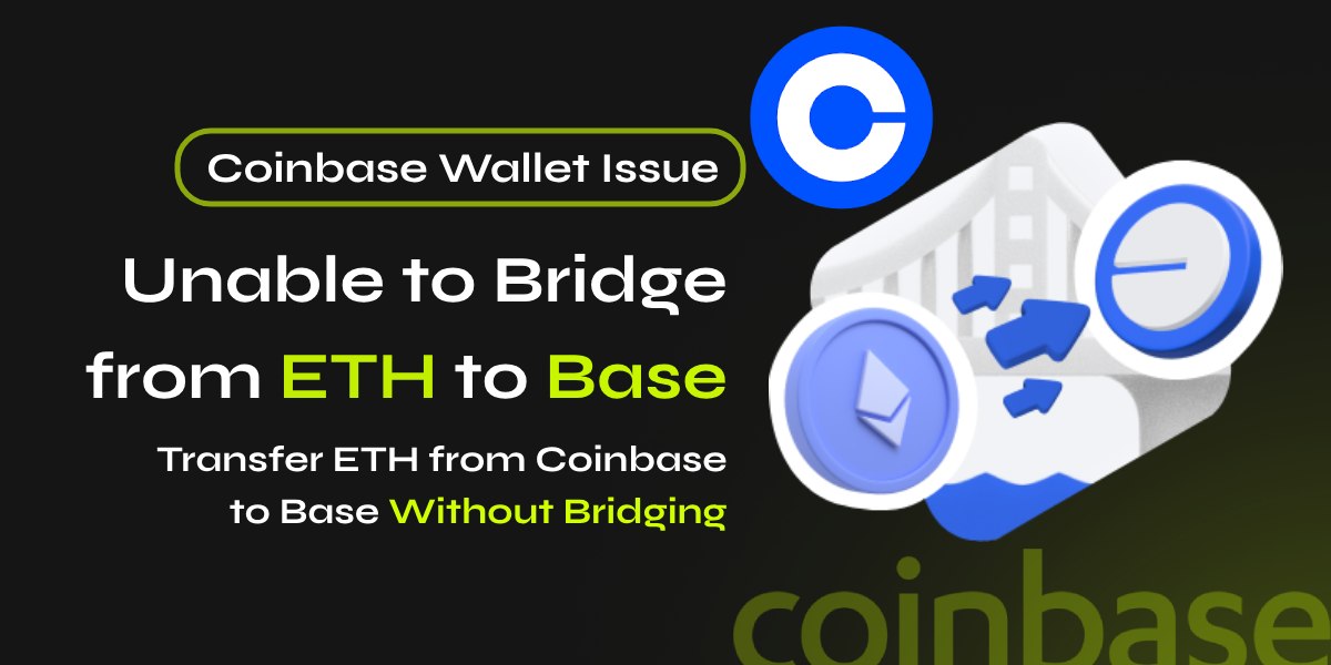 Unable to Bridge from ETH to Base on Coinbase - Solution