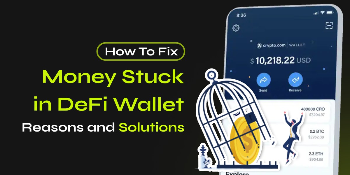 How To Fix Money Stuck in DeFi Wallet Issue