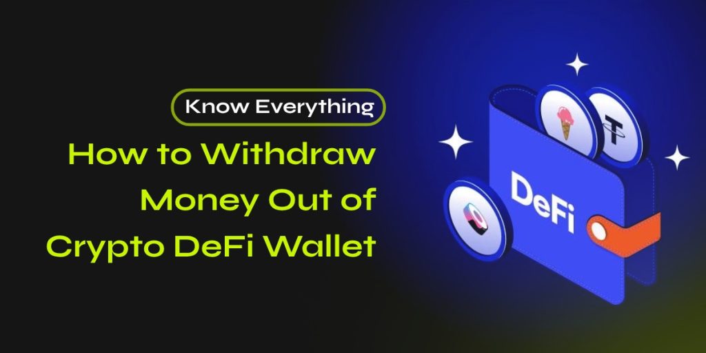 How to Withdraw Money From Crypto DeFi Wallet