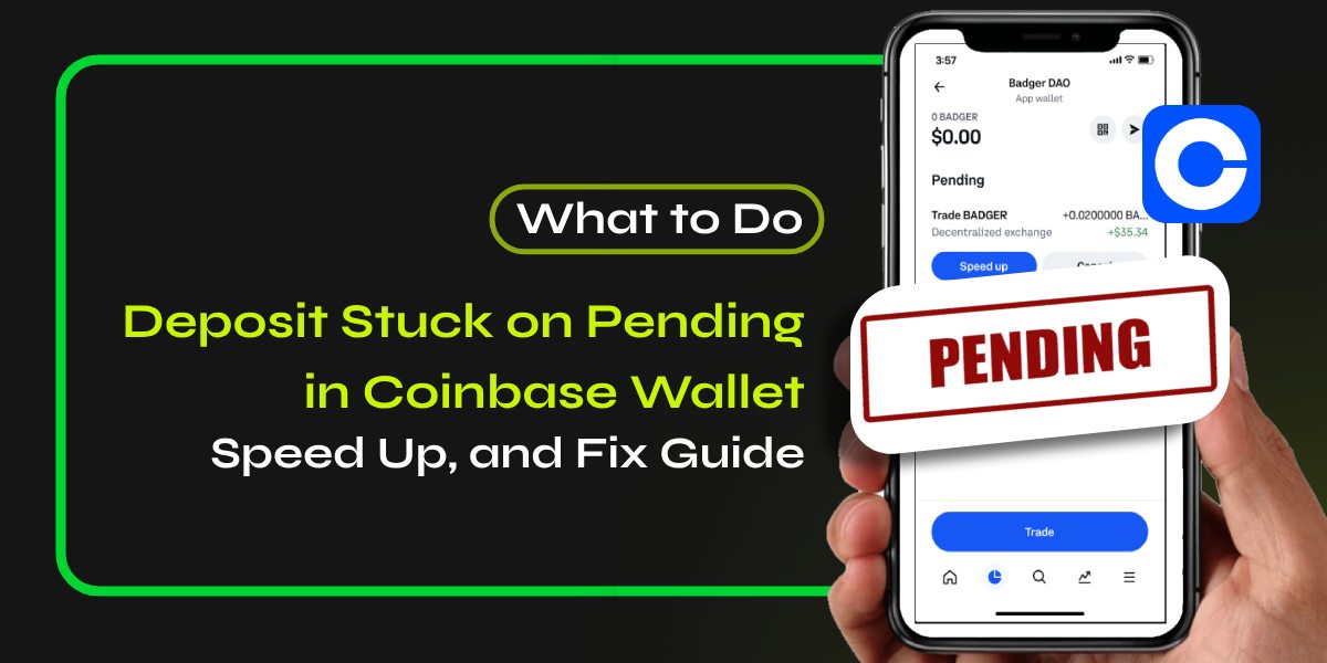 Deposit Stuck on Pending in Coinbase Wallet