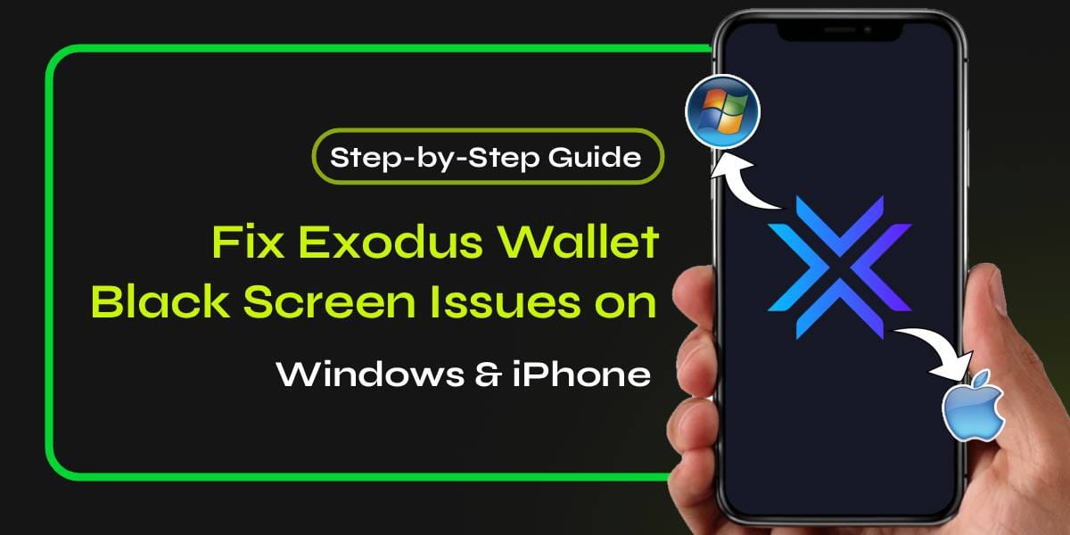 Fix Exodus Wallet Black Screen Issues