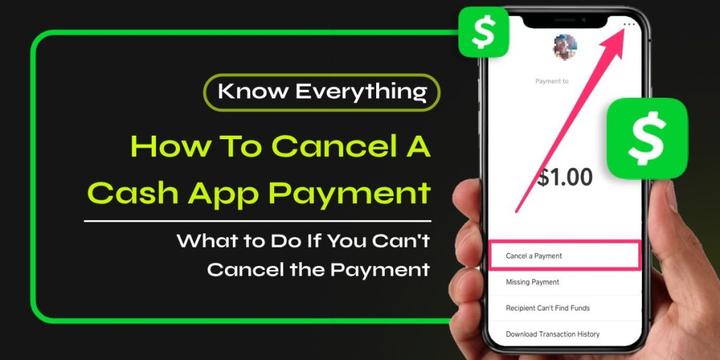 How to Cancel a Cash App Payment [Know Everything]