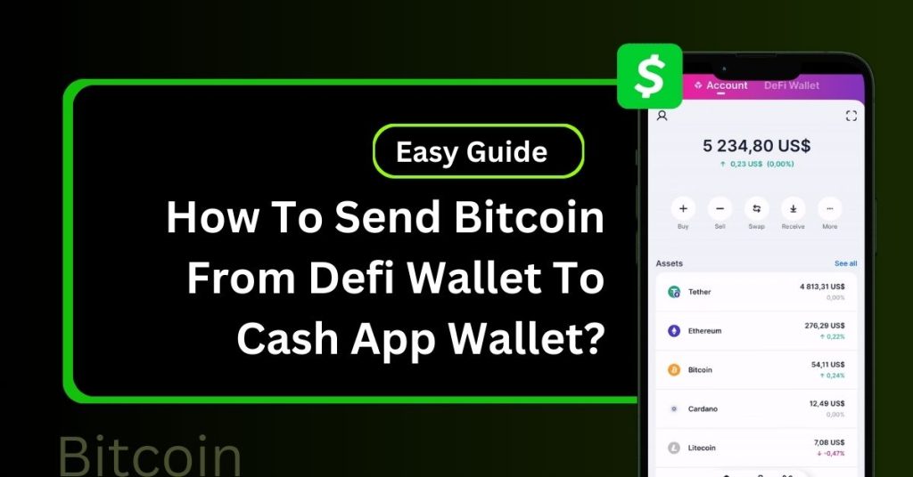 How To Send Bitcoin From Defi Wallet To Cash App Wallet?