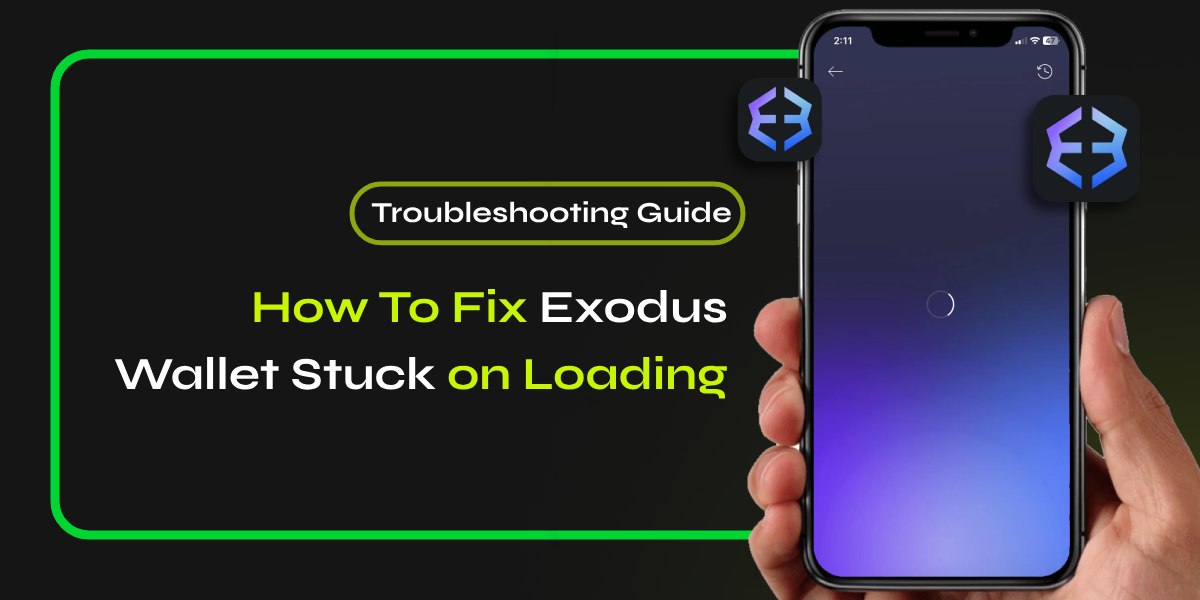 How To Fix Exodus Wallet Stuck on Loading