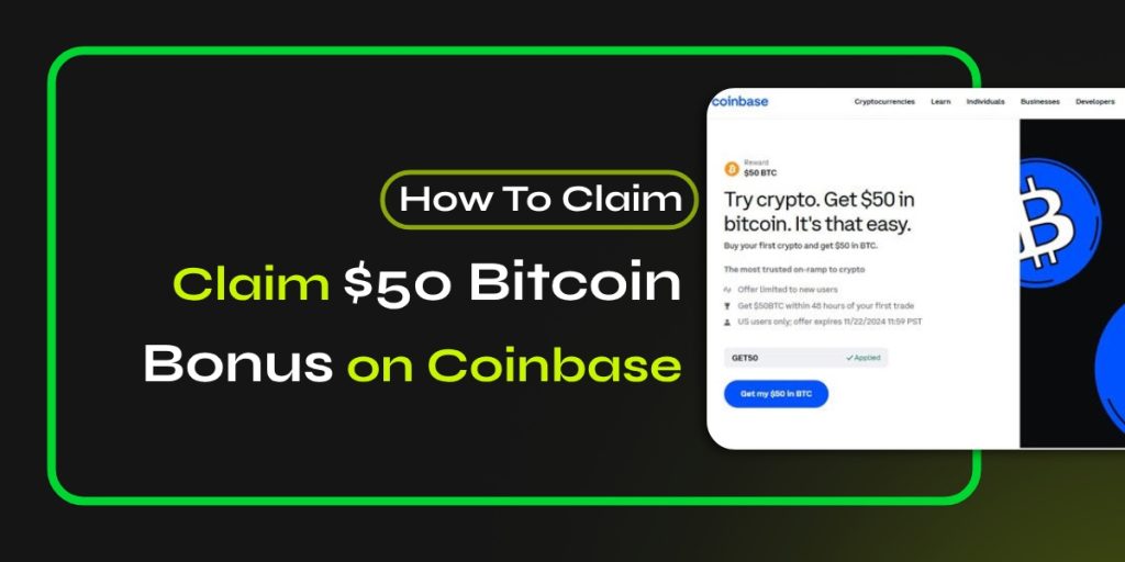 Claim $50 Bitcoin Bonus on Coinbase: How to Claim [Ends 11/22]