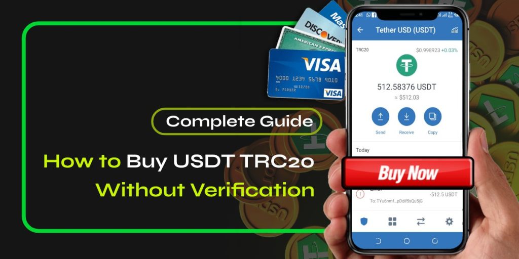 How to Buy USDT TRC20 with Credit Card Without Verification