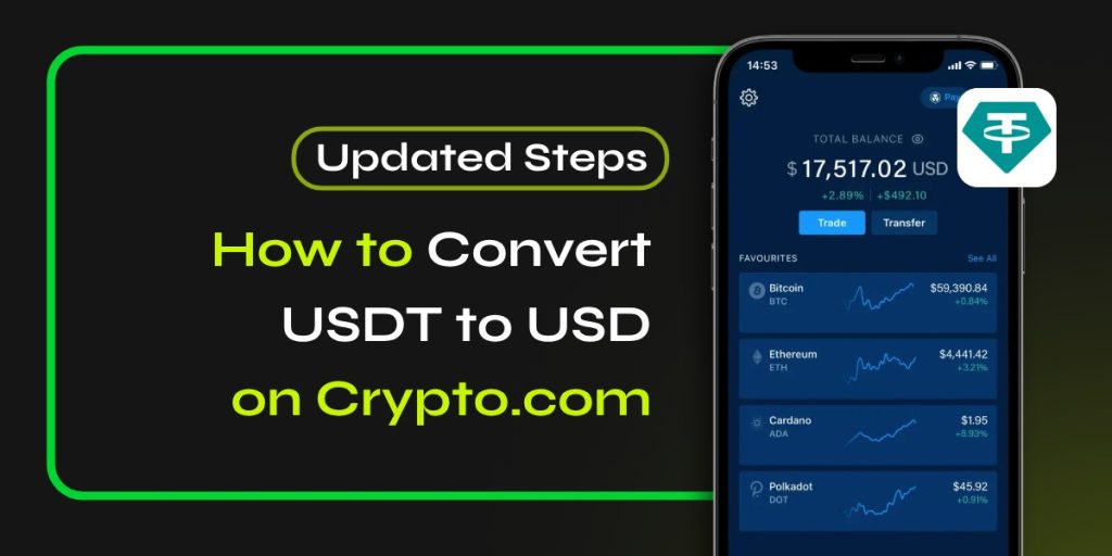 How to Convert USDT to USD on Crypto.com [Updated Steps]