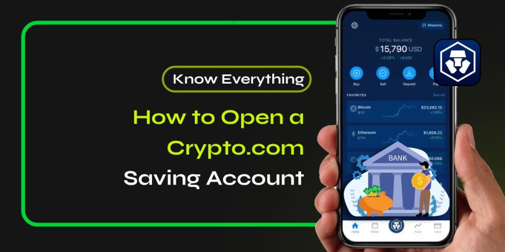 How to Open a Crypto.com Saving Account [Know Everything]