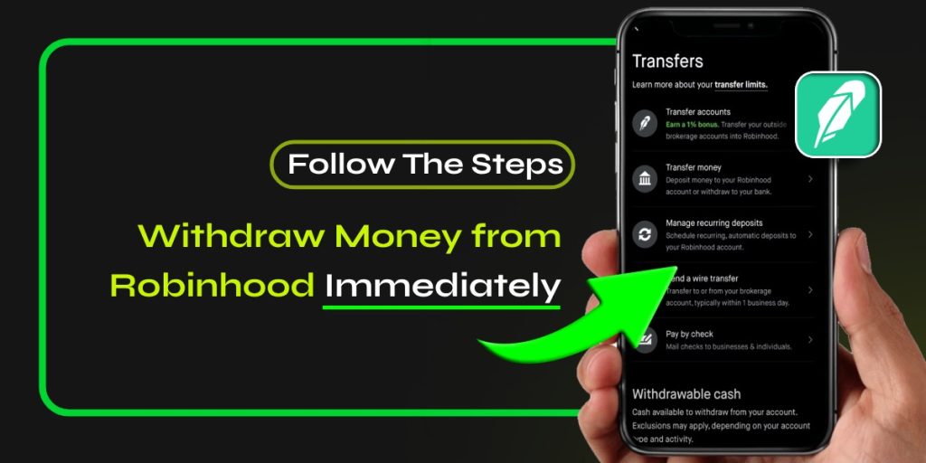 Withdraw Money from Robinhood Immediately [Follow The Steps]