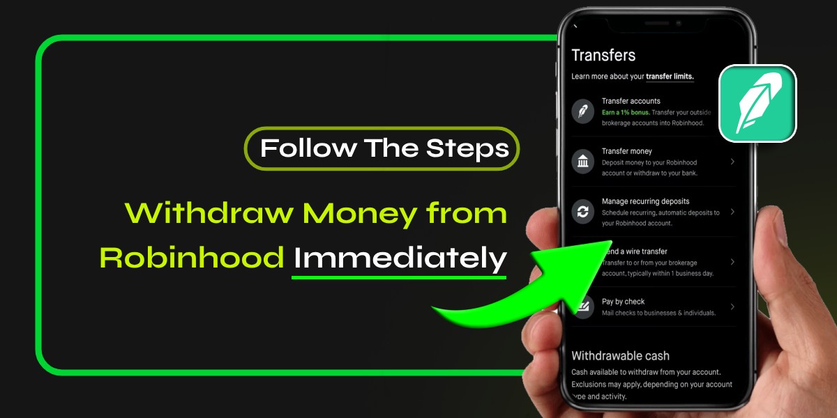 Withdraw Money from Robinhood Immediately