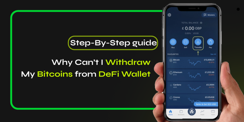 Why Can’t Withdraw Bitcoins from DeFi Wallet?