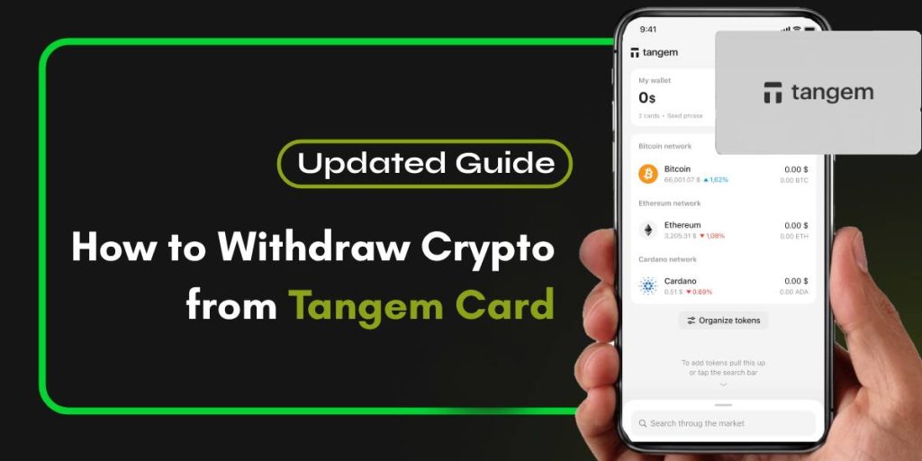 How to Withdraw Crypto from Tangem Card: A Complete Guide