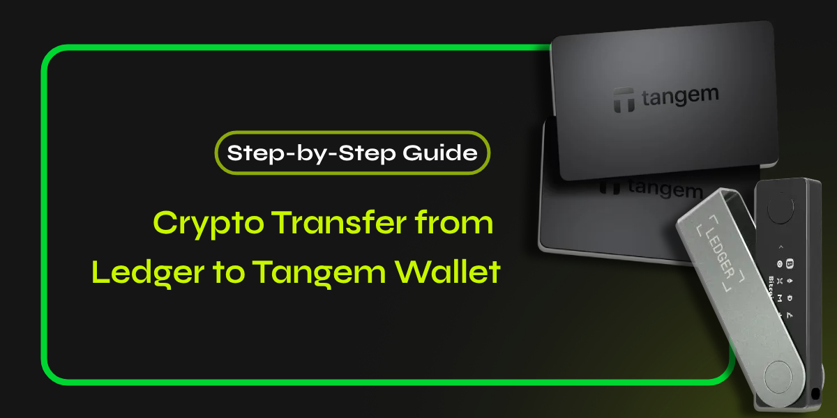 Transfer from Ledger to Tangem Wallet