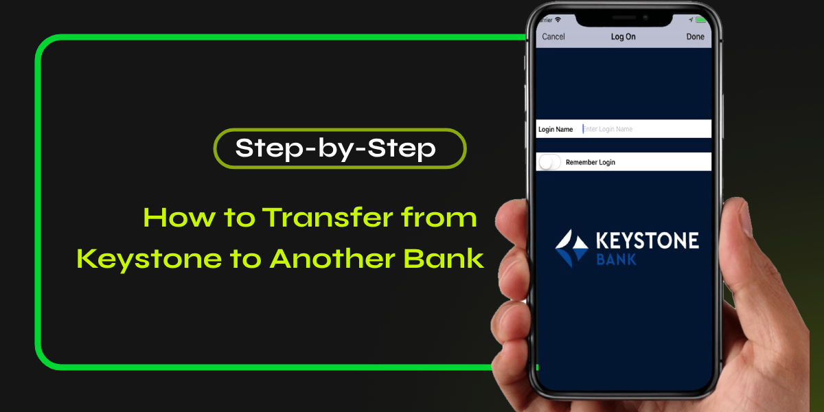 How to Transfer from Keystone to Another Bank: Step-by-Step Guide