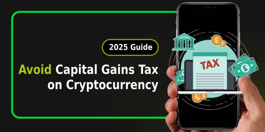 How to Avoid Capital Gains Tax on Cryptocurrency in 2025