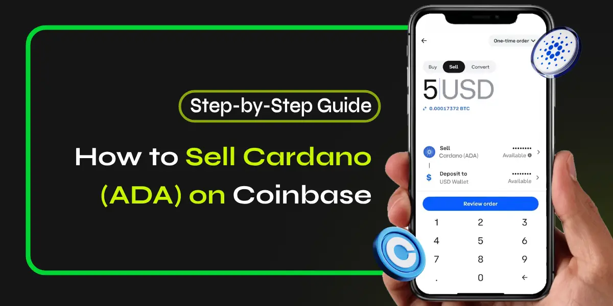 How to Sell Cardano (ADA) on Coinbase – Step-by-Step Guide