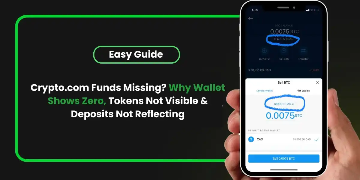 Crypto.com Funds Missing? Why Wallet Shows Zero, Tokens Not Visible & Deposits Not Reflecting