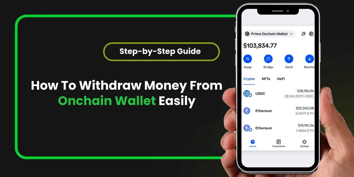 How To Withdraw Money From Onchain Wallet – Complete Beginner’s Guide