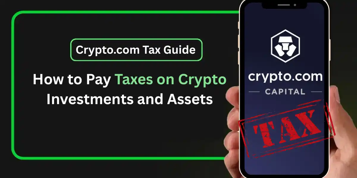 Crypto Com Tax Reporting Guide How To Pay Taxes
