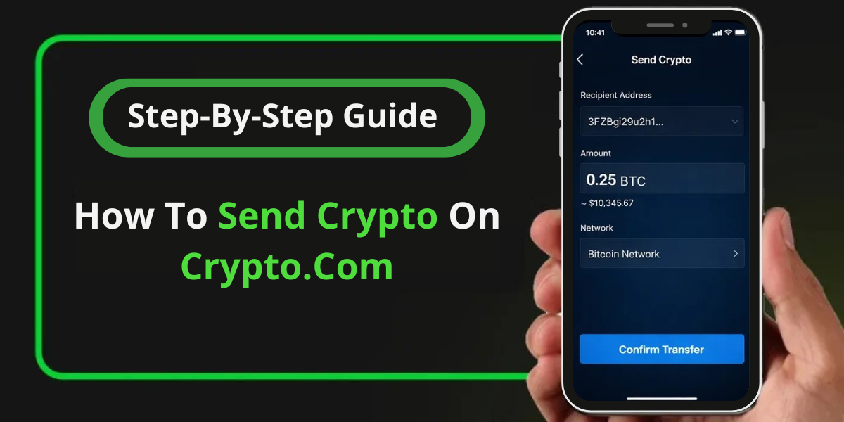 How to Send Crypto on Crypto.com (Step-by-Step Guide)